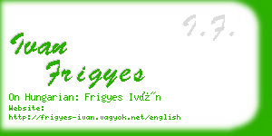 ivan frigyes business card